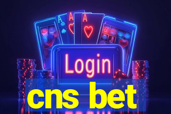 cns bet